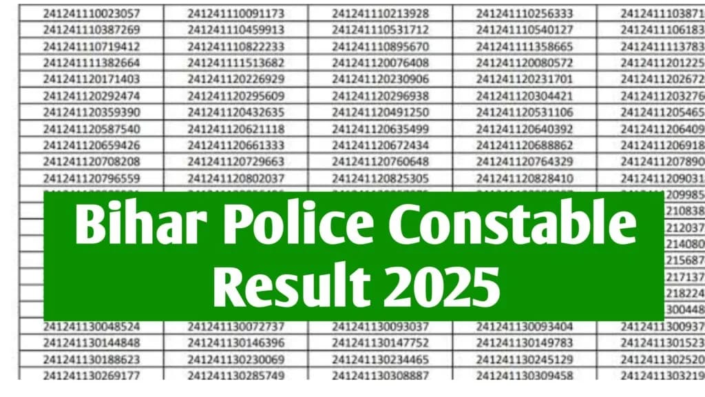 बिहार पुलिस रिजल्ट 2025, Bihar Police Result 2025, Bihar Police Merit List 2025, Bihar Police Cut Off 2025, Bihar Police Constable Result, Bihar Police Result Check, Bihar Police PET PMT 2025, Bihar Police Recruitment Result, बिहार पुलिस भर्ती रिजल्ट, Bihar Police Result PDF Download